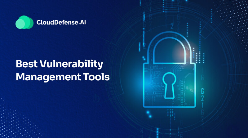 The 10 Best Vulnerability Management Tools For 2024