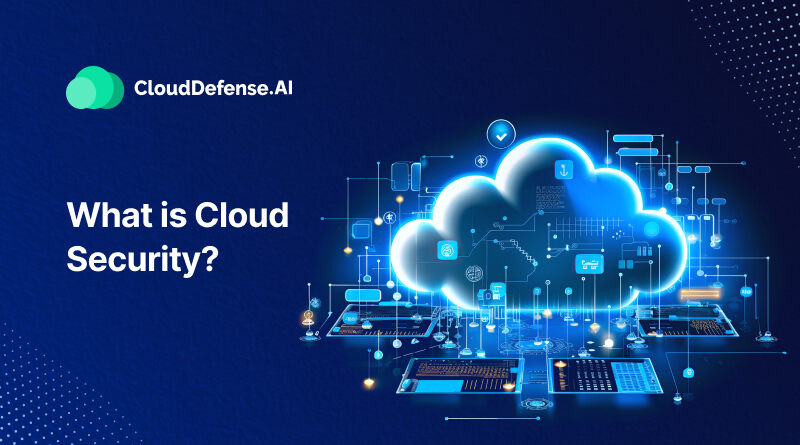 What is Cloud Security? - CloudDefense.AI