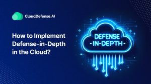 How to Implement Defense-in-Depth in the Cloud