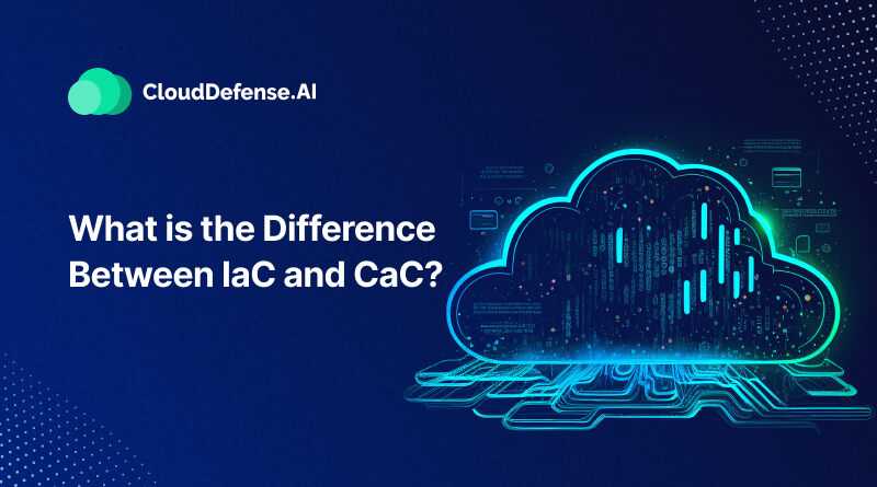 What is the Difference Between IaC and CaC