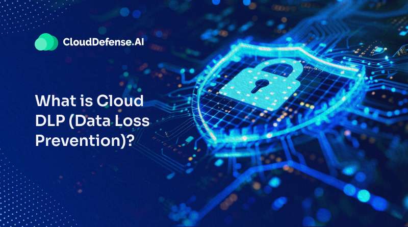 What is Cloud DLP (Data Loss Prevention)