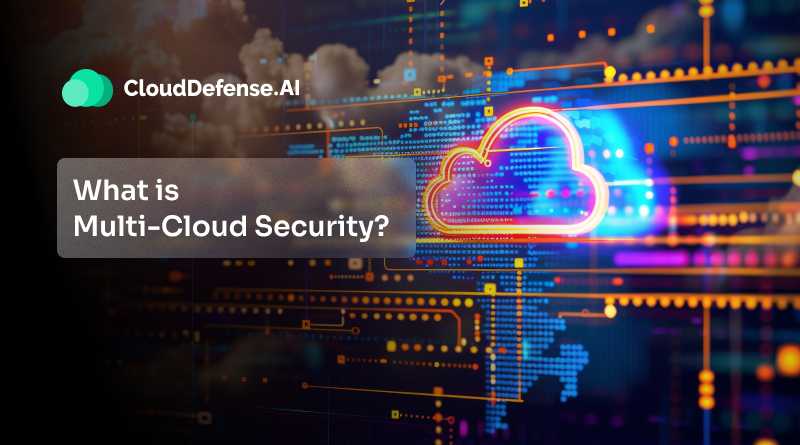 What is Multi-Cloud Security