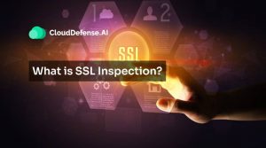 What is SSL Inspection